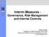 Interim Measures - Governance, Risk Management and Internal Controls