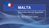 MALTA. Innovation through Regulation. The Insurance Sector