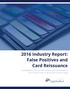 2016 Industry Report: False Positives and Card Reissuance