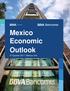 Mexico Economic Outlook 3 rd Quarter 2017 Mexico Unit