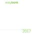 EASYBANK AT A GLANCE EASYBANK ANNUAL REPORT 2017