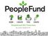 PeopleFund 2017 Overview. Gary Lindner, President & CEO