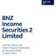 HALF YEAR BNZ Income Securities 2 Limited