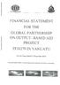 FINANCIAL STATEMENT FOR THE GLOBAL PARTNERSHIP ON OUTPUT- BASED AID PROJECT TF IN VANUATU