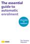 The essential guide to automatic enrolment. Information for employers