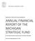 ANNUAL FINANCIAL REPORT OF THE MICHIGAN STRATEGIC FUND