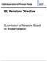 Irish Association of Pension Funds. EU Pensions Directive. Submission to Pensions Board re: Implementation