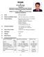 RESUME. 01 Name MD SALIM UDDIN. 02 Father s and Mother s Name Late Fakir Ahmed and Late Achia Khatun