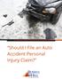 Should I File an Auto Accident Personal Injury Claim?