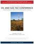 OIL AND GAS TAX CONFERENCE Dialogue and discussion between the IRS and the practitioner community