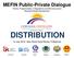 MEFIN Public-Private Dialogue Theme: Proportionality in Regulations and Microinsurance Business Model Development DISTRIBUTION