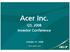 Acer Inc. Q3, 2008 Investor Conference. October 31,