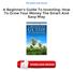A Beginner's Guide To Investing: How To Grow Your Money The Smart And Easy Way PDF