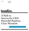 A Path to Success for CIOs Powerful Position, Clear Mandate