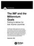 The IMF and the Millennium Goals Failing to deliver for low income countries
