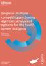 Single vs multiple competing purchasing agencies: analysis of options for the health system in Cyprus