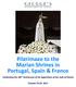Pilgrimage to the Marian Shrines in Portugal, Spain & France