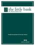 Proudly Serving Eastern NC For Over 18 Years ANNUAL REPORT. 1 the little bank 2016 Annual Report