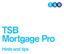 TSB Mortgage Pro. Hints and tips