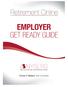 Retirement Online EMPLOYER GET READY GUIDE NYSLRS NYSLRS. New York State and Local Retirement System. Thomas P. DiNapoli, State Comptroller