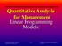 Quantitative Analysis for Management Linear Programming Models: