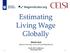 Estimating Living Wage Globally. Martin Guzi Masaryk University, CELSI, GLO and WageIndicator
