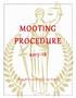 MOOTING PROCEDURE Brought to you by UCL Law Society