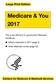 Medicare & You This is the official U.S. government Medicare handbook. What s important in 2017 (page 4) What Medicare covers (page 53)