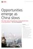 Opportunities emerge as China slows
