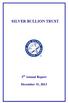 SILVER BULLION TRUST. 5 th Annual Report