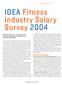 IDEA Fitness Industry Salary Survey 2004 Benchmarks for choosing and compensating productive and loyal fitness staff.