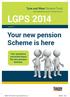 LGPS 2014 Your new pension Scheme is here