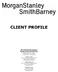 CLIENT PROFILE. The Austin-Decher Group at Morgan Stanley Smith Barney