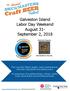 Galveston Island Labor Day Weekend August 31- September 2, 2018