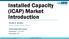 Installed Capacity (ICAP) Market Introduction