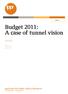 Budget 2011: A case of tunnel vision