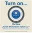 Turn on... The new Zurich Protection Index UL TM. Offered by Zurich American Life Insurance Company