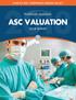 HOW DO ASC COMPANIES ASSESS VALUE? HealthCare Appraisers ASC VALUATION 2018 SURVEY