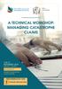 A TECHNICAL WORKSHOP: MANAGING CATASTROPHE CLAIMS