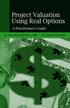 Sample Chapter REAL OPTIONS ANALYSIS: THE NEW TOOL HOW IS REAL OPTIONS ANALYSIS DIFFERENT?