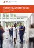 VAT ON HEALTHCARE IN UAE Impact and Insights. 10th December 2018