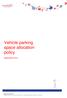 Vehicle parking space allocation policy