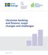 Ukrainian banking and finance: major changes and challenges