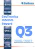 CeoTronics Interim Report 2006/2007. Consolidated interim report CeoTronics AG for the first three quarters 1 / 12