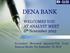 DENA BANK. WELCOMES YOU AT ANALYST MEET 6 th November Un-Audited [Reviewed] Quarterly/Half Yearly Financial Results For September 30, 2012