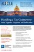 Handling a Tax Controversy: Audit, Appeals, Litigation, and Collections. Annual Course/Video Webcast. Thursday-Friday, October 16-17, 2014