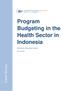 Program Budgeting in the Health Sector in Indonesia. Ari Nurman, Perkumpulan Inisiatif