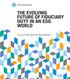 THE EVOLVING FUTURE OF FIDUCIARY DUTY IN AN ESG WORLD. A Survey of CFA Institute EU-Based Members