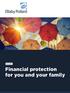 Financial protection for you and your family
