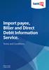 Import payee, Biller and Direct Debit Information Service.
